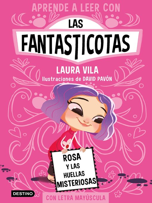 Title details for Aprende a leer con Las Fantasticotas 7. Rosa y las huellas misteriosas by Laura Vila - Available